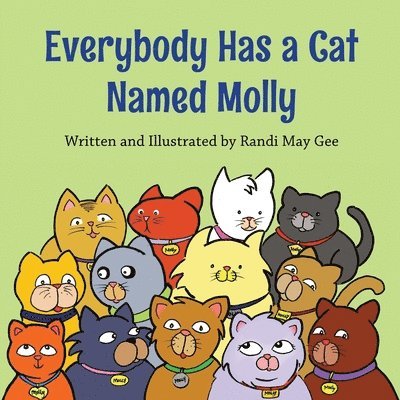 Everybody Has a Cat Named Molly 1