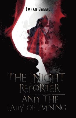 The Night Reporter and the Lady of Evening 1