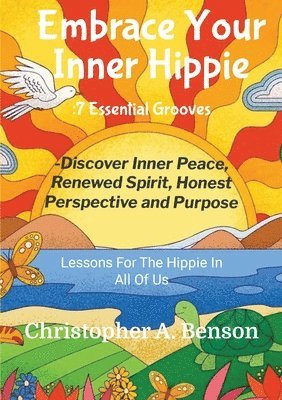 Embrace Your Inner Hippie