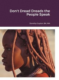 bokomslag Don't Dread Dreads the People Speak