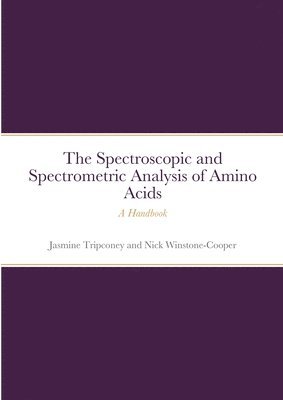 bokomslag Instrumental Spectrometric and Spectroscopic Analysis of Amino Acids