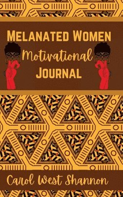 bokomslag Melanated Women Motivational Hardcover Journal