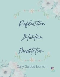 bokomslag Reflection Intention Meditation Guided Journal