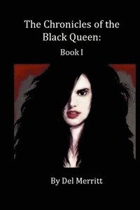 bokomslag The Chronicles of the Black Queen