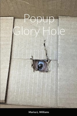 Popup Glory Hole 1