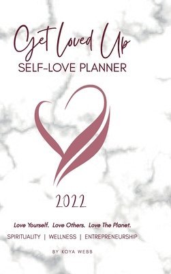 bokomslag 2022 Get Loved Up Self Love Planner