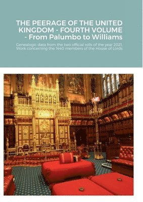 bokomslag THE PEERAGE OF THE UNITED KINGDOM - FOURTH VOLUME - From Palumbo to Williams