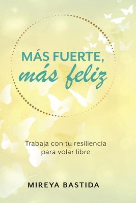 bokomslag Más Fuerte, Más Feliz