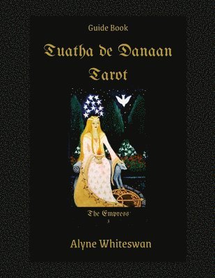 Tuatha de Danaan Tarot Guidebook 1