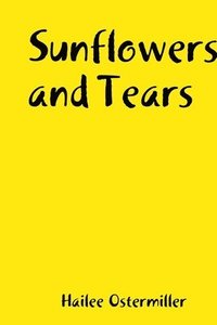 bokomslag Sunflowers and Tears