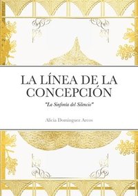 bokomslag La Linea de la Concepcin