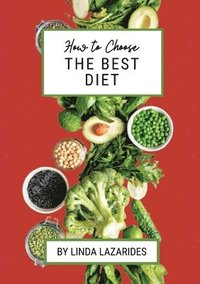 bokomslag How To Choose The Best Diet