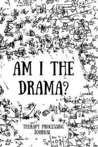 bokomslag Am I the Drama?