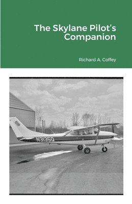 Richard a Coffey, Richard a. Coffey, Richard A. Coffey - Skylane Pilot's Companion, Häftad