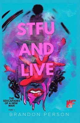 STFU and Live 1