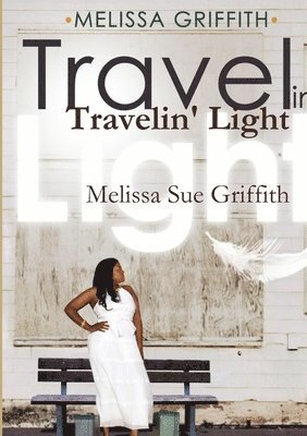 Travelin' Light 1