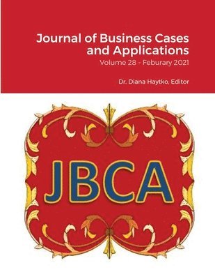 Diana Haytko, Dr. Diana Haytko - Journal of Business Cases and Applications - Volume 28, Häftad