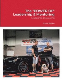 bokomslag The &quot;POWER OF&quot; Leadership & Mentoring