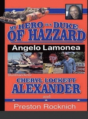 bokomslag MY HERO IS A DUKE...OF HAZZARD LEE OWNERS 5th EDITION