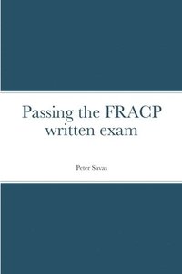 bokomslag Passing the FRACP written exam