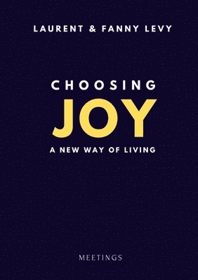 Laurent Levy, LAURENT LEVY - Choosing Joy, Häftad