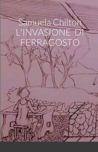 bokomslag L'Invasione Di Ferragosto