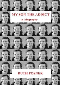 bokomslag My Son the Addict