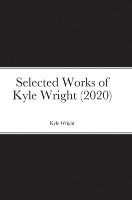 Selected Works of Kyle Wright (2020) 1