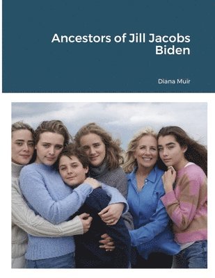 bokomslag Ancestors of Jill Jacobs Biden