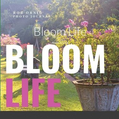 bokomslag Bloom Life