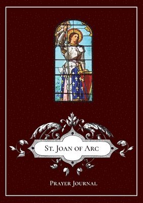 bokomslag St. Joan of Arc - Prayer Journal / Notebook / Prayer Book
