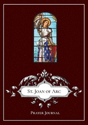 St. Joan of Arc - Prayer Journal / Notebook / Prayer Book 1