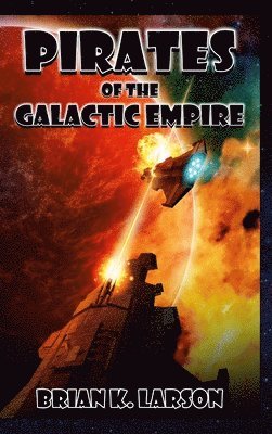 bokomslag Pirates of the Galactic Empire