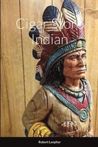 bokomslag Cigar Store Indian