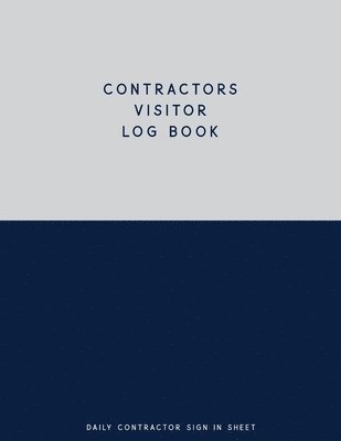 bokomslag Contractors Visitor Log Book, Daily Contractor Sign In Sheet
