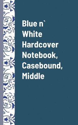 Blue n` White Hardcover Notebook, Casebound, Middle, Pack of 1 1