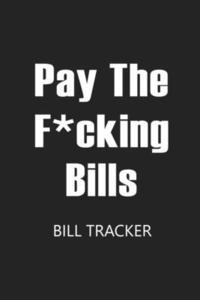 bokomslag Pay The F*cking Bills