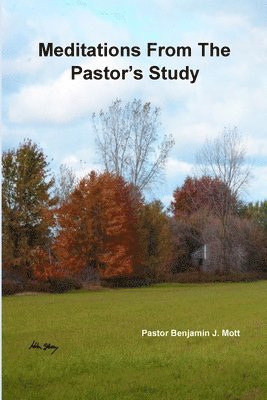 Meditations From The Pastor's Study 1