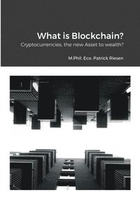 bokomslag What is Blockchain?