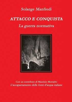 Attacco e conquista.