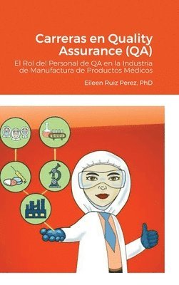Eileen Ruiz, Eileen Ruiz, PhD - Carreras en Quality Assurance (QA), Inbunden