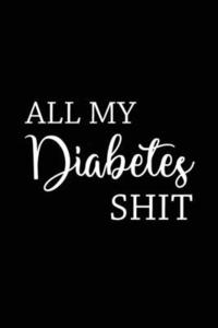 bokomslag All My Diabetes Shit
