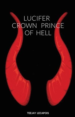 bokomslag Lucifer Crown Prince Of Hell