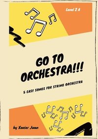 bokomslag Go to Orchestra!!! 2A