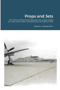 bokomslag Props and Jets