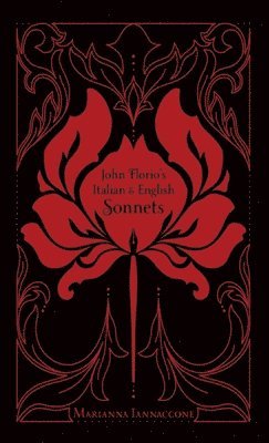 bokomslag John Florio's Italian & English Sonnets