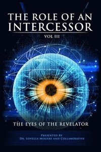 bokomslag The Role of An Intercessor Vol III