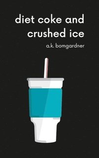 bokomslag diet coke and crushed ice