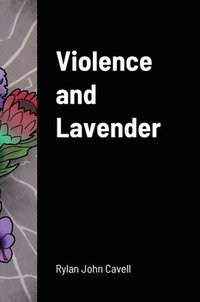bokomslag Violence and Lavender