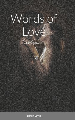 Simon Levin - Words of Love, Inbunden